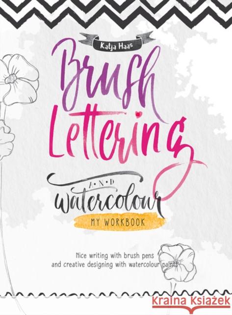 Brush Lettering Workbook Haas, Katja 9786057834003 Tuva Publishing
