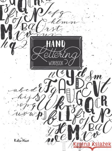 Hand Lettering Workbook Katja Haas   9786057834010 Tuva Publishing