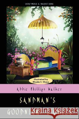 Sandman's Goodnight Stories: [illustrated Edition] Abbie Phillips Walker Rhoda C. Chase 9786057861092