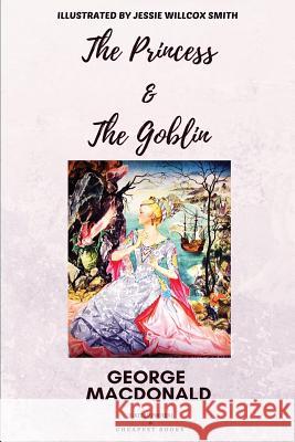 The Princess and the Goblin George MacDonald Jessie Willcox Smith 9786057861467 E-Kitap Projesi & Cheapest Books