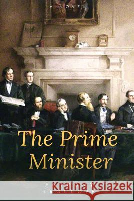 The Prime Minister Anthony Trollope 9786057876034