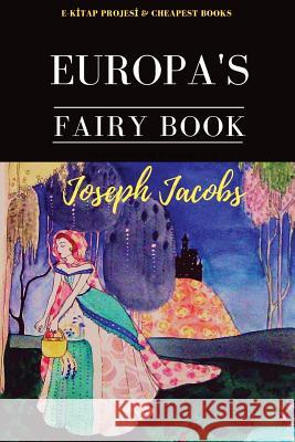 Europa's Fairy Book Joseph Jacobs John D Batten  9786057876720