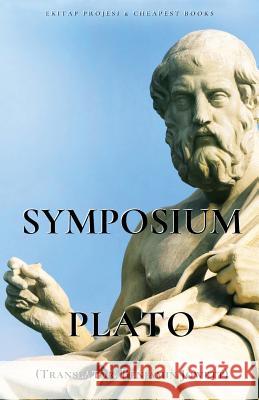 Symposium Plato Benjamin Jowett  9786057876799 E-Kitap Projesi & Cheapest Books