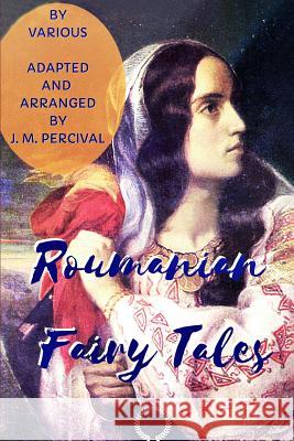 Roumanian Fairy Tales Various J M Percival Mite Kremnitz 9786057876812