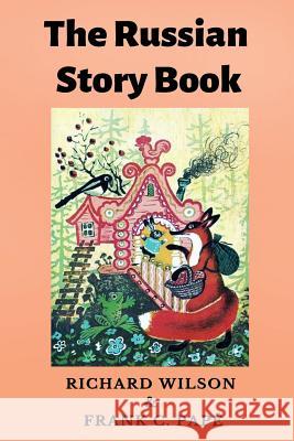 The Russian Story Book Richard Wilson Frank C Pape  9786057876843 E-Kitap Projesi & Cheapest Books