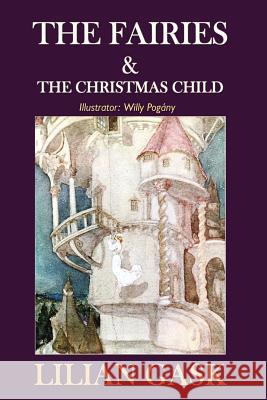 The Fairies and the Christmas Child Lilian Gask Willy Pogany 9786057876935 E-Kitap Projesi & Cheapest Books