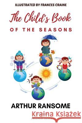 The Child's Book of the Seasons Arthur Ransome Frances Craine 9786057876997 E-Kitap Projesi & Cheapest Books