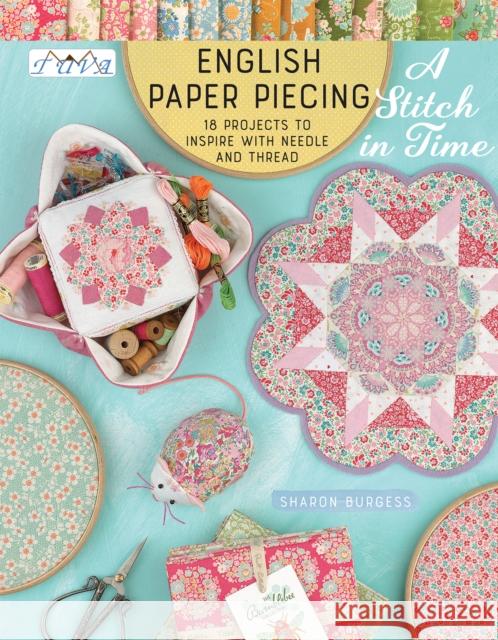 English Paper Piecing - A Stitch in Time: 18 Projects to Inspire with Needle and Thread Sharon Burgess 9786059192460 Tuva Publishing