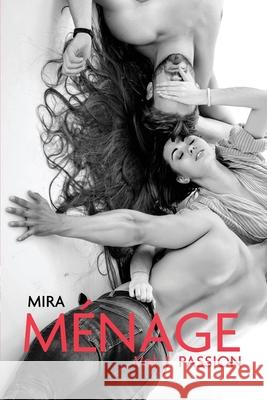 Ménage: Passion Mira 9786060712657