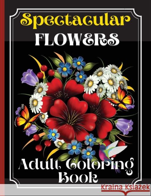 Flowers Coloring Book: Coloring Book Featuring Beautiful Flower Desings, Patterns and A Variety Of Flowers Designs Greer Dawsson 9786064512888 Contrafort