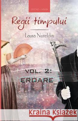 Regii Timpului: Eroare Laura Nureldin 9786067631180 Editura Herg Benet