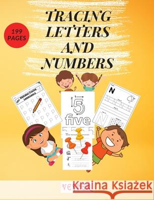 Tracing Letters and Numbers: 199 Fun Practice Pages Learn the Alphabet and Numbers Essential Workbook for Homeschool Preschool, Kindergarten, and K Crison, Clare 9786069483244 Riscuta Cristina Elena