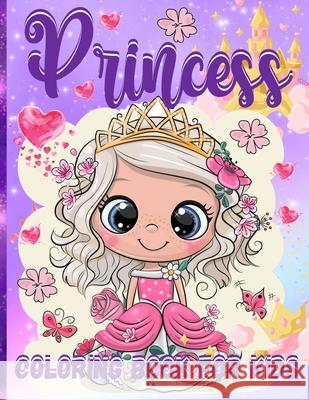 Princess Coloring Book For Girls: Pretty Princesses Coloring Book For Girls Ages 3-5, 4-8 65 Coloring Pages With Amazing Princesses In Their Enchanted Lance Sang, Renee 9786069607091 Gopublish