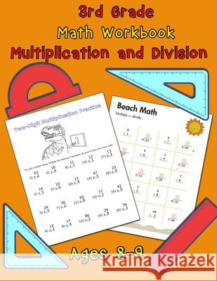 3rd Grade Math Workbook - Multiplication and Division - Ages 8-9: Multiplication Worksheets and Division Worksheets for Grade 3, Math Workbook C Smith 9786069607701 Gopublish