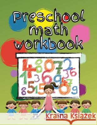 Preschool math workbook: Kindergarten math workbook for kids 3-5, Preschool activity coloring book for kids age 3 to 5 Marie S. Carlington 9786069612132 Gopublish