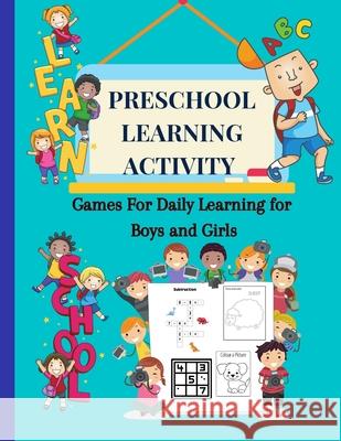 Preschool Learning Activity: Games for Daily Learning for Boys and Girls Ruth M 9786069612576