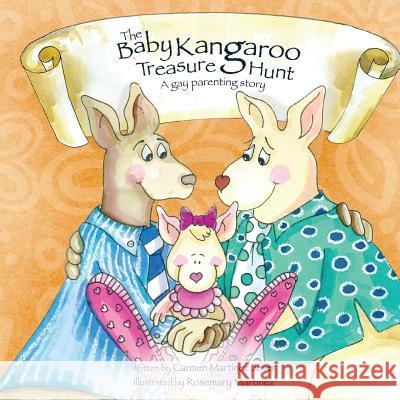 The Baby Kangaroo Treasure Hunt, a gay parenting story Martinez-Jover, Carmen 9786070008467 Carmen Martinez Jover
