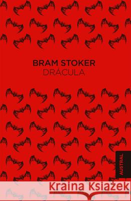 Dr?cula: El Original / Dracula: The Original 1897 Edition: El Original Bram Stoker 9786070741715