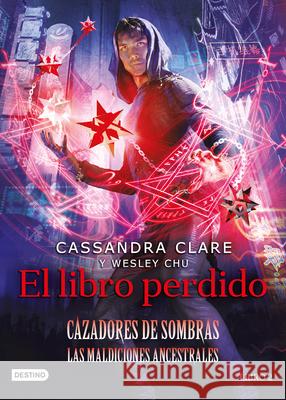 El Libro Perdido Cassandra Clare 9786070776977 Planeta Publishing