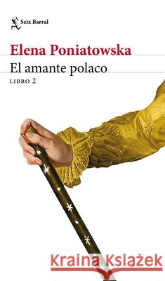 El Amante Polaco, Libro 2 Elena Poniatowska 9786070780462