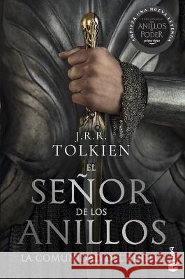 El Señor de Los Anillos 1. La Comunidad del Anillo (TV Tie-In) - The Lord of the Rings 1. the Fellowship of the Ring (TV Tie-In) (Spanish Edition) Tolkien, J. R. R. 9786070792236 Planeta Publishing