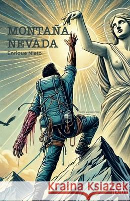 Monta?a Nevada Enrique Nieto Ligia Olive Somos Texto Editorial 9786072673762
