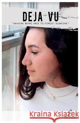 Déjà vu: Imagine being able to forget someone J Rod (Member of National Research System of the), Luz Ríos (Es Miembro del Sistema Nacional de Investigadores del Conac 9786072918160 Juan Manuel Rodriguez Caamano