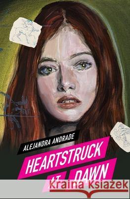 Heartstruck at Dawn Alejandra Andrade 9786072928794