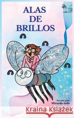 Alas de Brillos Miranda Sada Rafael Hasson Leilani Hasson 9786072975286 Chispa Ediciones