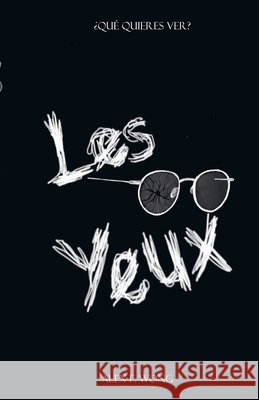 Les Yeux Wong, Alex F. 9786072981805