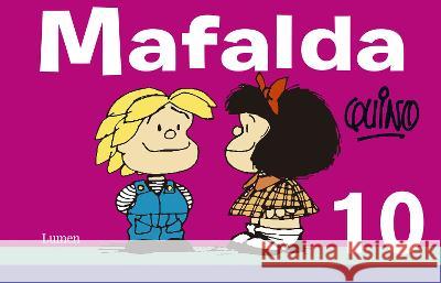 Mafalda 10 (Spanish Edition) Quino 9786073122757 Lumen Press