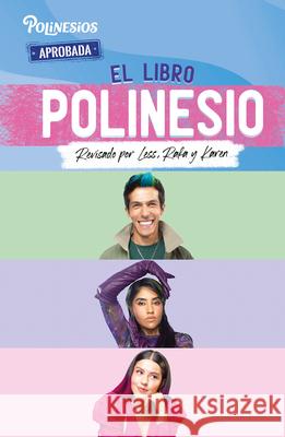 El Libro Polinesio: Revisado Por Less, Rafa Y Karen / The Polynesio Book Polinesios 9786073185875 Montena