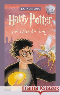 Harry Potter Y El Cáliz de Fuego / Harry Potter and the Goblet of Fire Rowling, J. K. 9786073193924 Salamandra Infantil Y Juvenil
