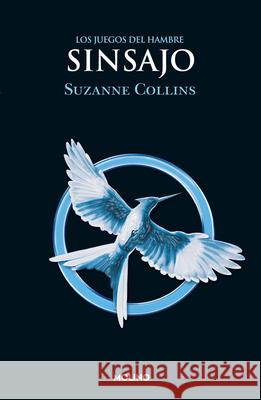 Sinsajo / Mockingjay Suzanne Collins 9786073807869 Molino