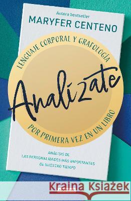 Analízate/ Analyze Yourself Centeno, Maryfer 9786073817172 Aguilar