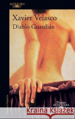 Diablo Guardián / Guardian Devil Velasco, Xavier 9786073821162