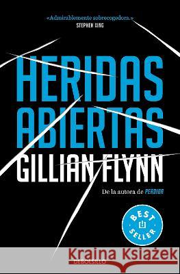 Heridas Abiertas / Sharp Objects Gyllian Flynn 9786073822480 Debolsillo