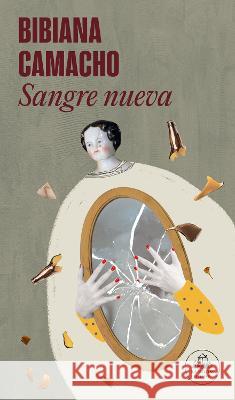 Sangre Nueva / New Blood Bibiana Camacho 9786073830485 Literatura Random House