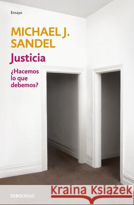 Justicia / Justice: What's the Right Thing to Do? Michael J. Sandel 9786073854160