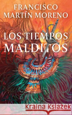 Los Tiempos Malditos / The Evil Times Francisco Mart? 9786073863551