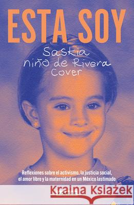 Esta Soy / This Is Me Saskia Ni? 9786073866972 Aguilar