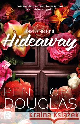 Hideaway (Devil's Night 2) Penelope Douglas 9786073913157 Planeta Publishing