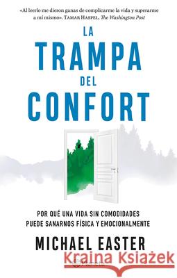 La Trampa del Confort / The Comfort Crisis Michael Easter 9786073913386 Planeta Publishing