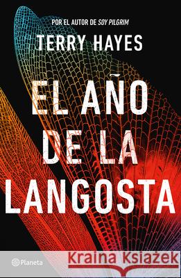 El A?o de la Langosta / The Year of the Locust Terry Hayes 9786073914390 Planeta Publishing