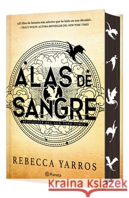 Alas de Sangre. Edici?n Tapa Dura / Fourth Wing (Emp?reo / Empyrean 1) Rebecca Yarros Amy Acosta Melanie Korte 9786073925020 Planeta Publishing