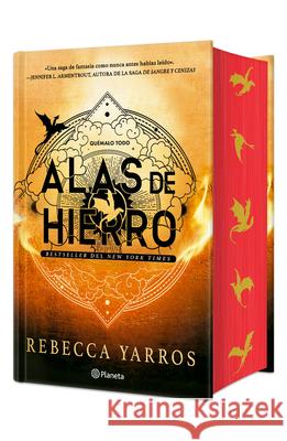 Alas de Hierro. Edici?n Tapa Dura / Iron Flame (Emp?reo / Empyrean 1) Rebecca Yarros Amy Acosta Melanie Korte 9786073925037 Planeta Publishing