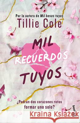 Mil Recuerdos Tuyos / A Thousand Broken Pieces (Besos 2) Tillie Cole David Hern?nde 9786073928298 Planeta Publishing