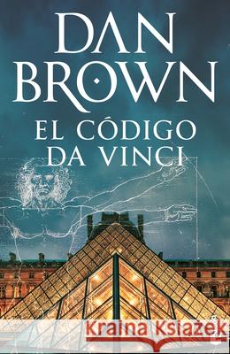El C?digo Da Vinci / The Da Vinci Code (Robert Langdon 2) Dan Brown Claudia Conde M. a. Jos? D?ez 9786073930178 Planeta Publishing
