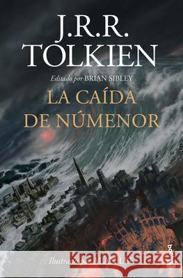 La Ca?da de N?menor / The Fall of N?menor J. R. R. Tolkien Brian Sibley Alan Lee 9786073933919 Planeta Publishing