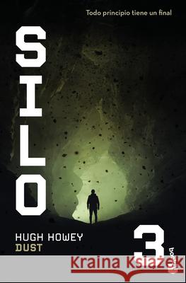 Dust: Novela / A Novel (Silo 3) Hugh Howey 9786073936743